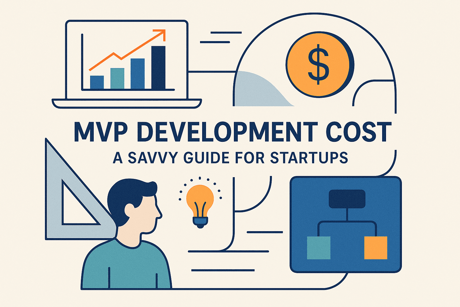 MVP Development Cost: A Savvy Guide for Startups